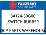 Suzuki Oem Part 34124-39G00 Switch, Rubber. Fixed Price $9.42.