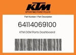Ktm Genuine Dashboard - 64114069100. Fixed Price $531.26.