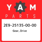 2E9-25135-00-00 Yamaha Gear, Drive 2E9251350000, New Genuine Oem Part. Fixed Price $35.15.