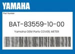Yamaha Genuine Cover, Meter BAT-83559-10-00. Fixed Price $14.61.